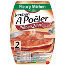 2 tr. Le JAMBON Cuit à POELER 2 x 80 g